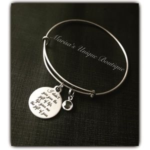 Life gave me the gift of you Bangle